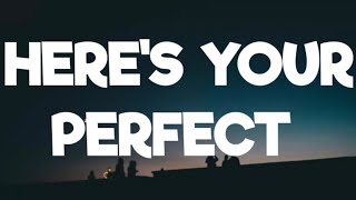 Jamie millier-here's your perfect ( lyrics)