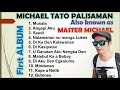 Michael Tato Palisaman Moro Songs Collection || First Album || Also Known as Master Michael