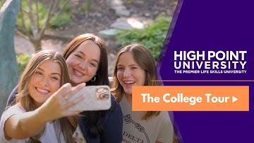 The College Tour at High Point University -  Full Episode Part 1