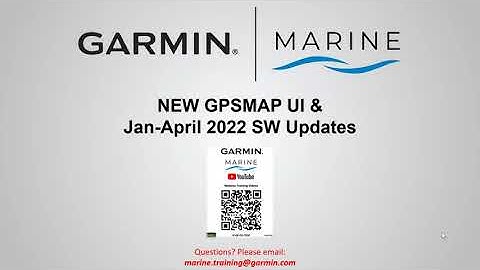 Garmin Marine Webinar: New GPSMAP UI