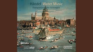 Water Music Suite No. 2 in F Major, HWV 348: VII. Minuet (Live)