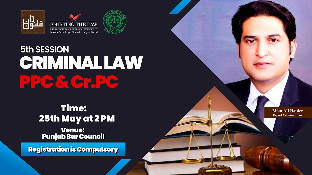 LAW GAT Session 6 Criminal Law: Pakistan Penal Code & Criminal Procedure Code by Mian Ali Haider