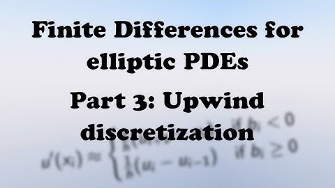 Finite Differences for elliptic PDEs - Part 3: Upwind discretization