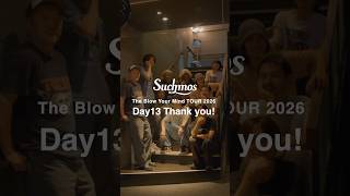 The Blow Your Mind TOUR 2026 DAY 13 @ BLUE LIVE HIROSHIMA