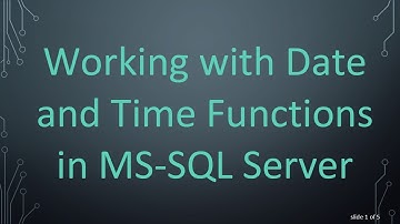 Working with Date and Time Functions in MS-SQL Server