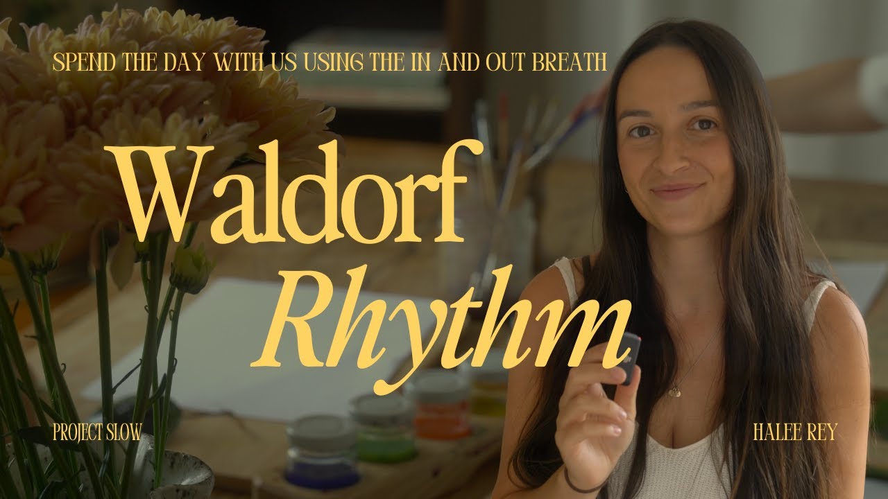 Waldorf/Steiner Family Rhythm // Day in the Life // Using the In and Out Breath