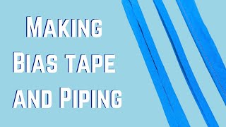 Making Bias Tape and Pipping || Sewing 101