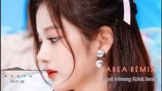 AREA REMIX - JOGET MINANG KOLAK SARABI
