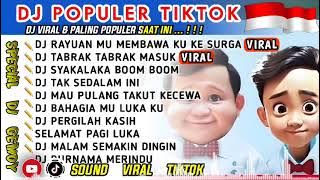 DJ VIRAL TIKTOK 🎵DJ RAYUANMU MEMBAWA KU KE SURGA🎵DJ TABRAK TABRAK MASUK🎵 ALBUM SPECIAL