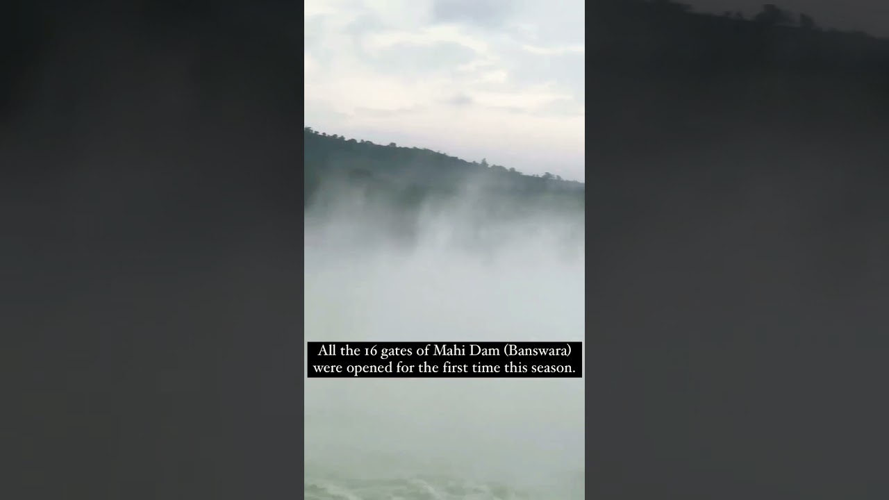Beautiful 😍 mahi dam (banswara) | all the  16 gates open for the first time this season| 