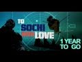 To Sochi With Love 2014 Winter Olympics To Sochi With Love 2014 Winter Olympics