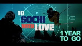 To Sochi With Love 2014 Winter Olympics