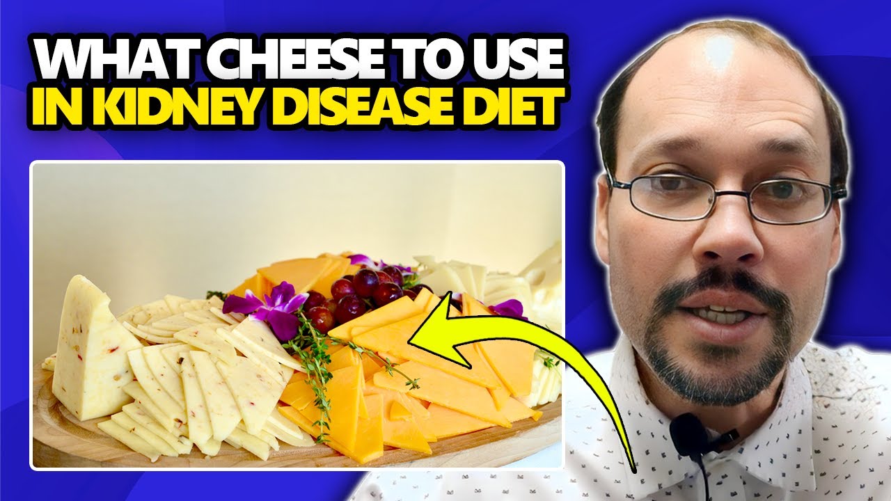 Cheese In A Kidney Disease Diet: What Cheese Maybe Ok On A Renal Diet