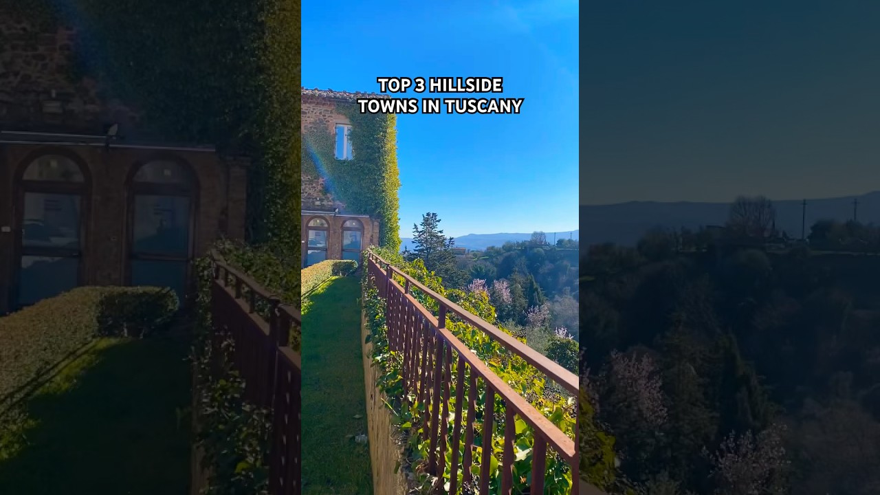 TOP 3 MUST SEE HILL TOWNS IN TUSCANY 