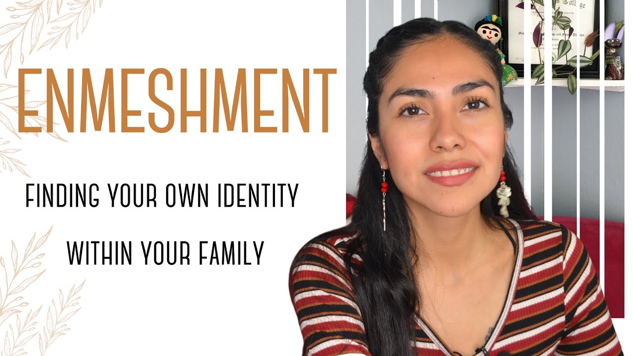 What is Enmeshment and How To Heal It: Finding Your Own Identity Within ...