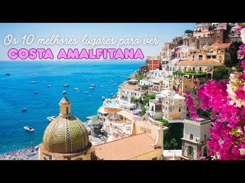Costa Amalfitana, Itália – 10 Lugares Mais Bonitos a Conhecer | Tour 4K