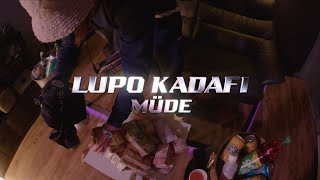 LUPO KADAFI - Müde