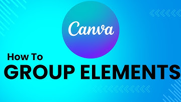 How To Group Elements In Canva