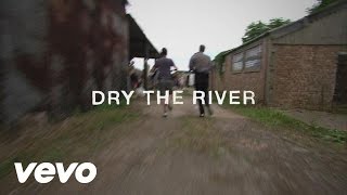 Dry the River - No Rest - Behind The Scenes