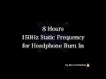 150Hz Static Frequency - 8 Hours Burn In Track 3/3