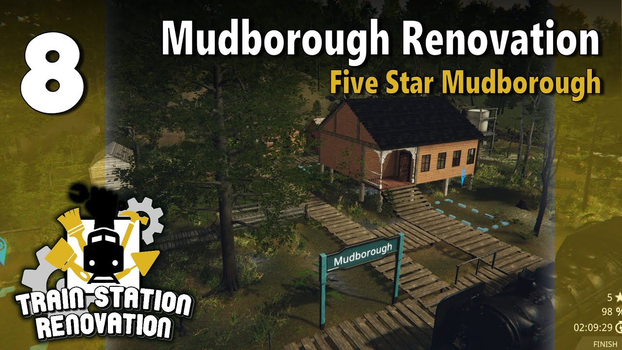 Five Star Mudborough | Train Station Renovation - Mudborough #8