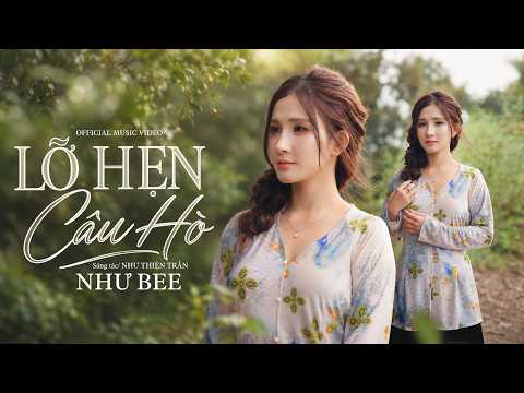 LỠ HẸN CÂU HÒ - NHƯ BEE x THIỆN TRẦN | OFFICIAL MUSIC VIDEO