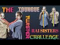 The tongue twister challenge  v rai sisters 