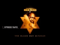 Rick Ross - Birthday (The Black Bar Mitzvah)