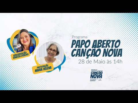 PAPO ABERTO CN | MARIA HELENA BARBOSA | 28 DE MAIO