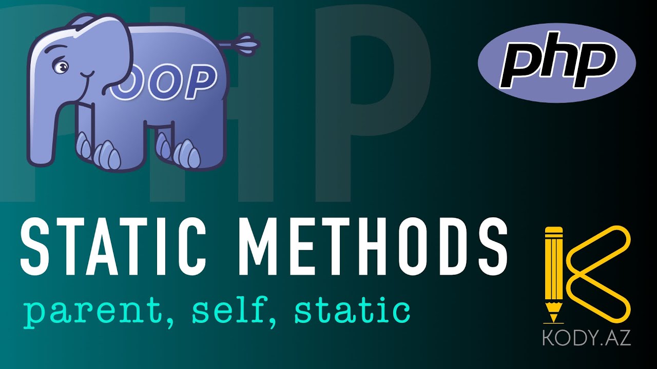 OOP static methods in PHP | statik metodlar | parent self #kody_az?>
