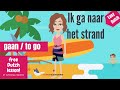 3 grammar  easy dutch by tupkertaaltraining about the verb gaan  to go  dutch for beginners