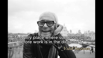 Why "Success Before Work" Only Exists in the Dictionary | Vidal Sassoon Quote Deep Dive