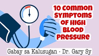High Blood Pressure (HYPERTENSION): 10 Common Symptoms - Dr. Gary Sy