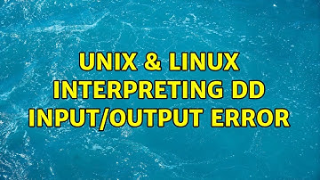 Unix & Linux: Interpreting dd Input/Output error (3 Solutions!!)