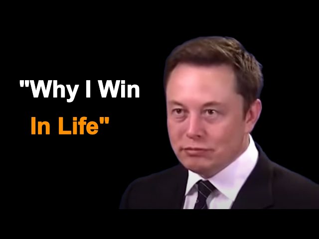 Elon Musk - Why I Win class=