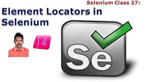 Selenium Class 27: Element Locators in Selenium