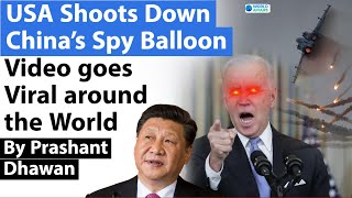 USA Shoots Down China’s Spy Balloon | Video goes Viral around the World