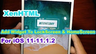 New!! XenHTML Add Widget To LockScreen & HomeScreen For iOS 11-11.1.2 screenshot 4