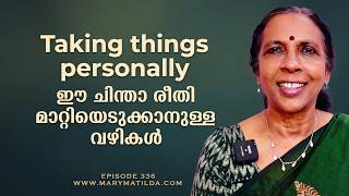 Stop Taking Things Personally | എല്ലാം നിങ്ങളെക്കുറിച്ചല്ല | Self Help Malayalam | Dr. Mary Matilda screenshot 4