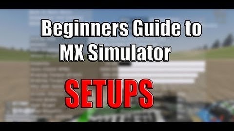 Mx Simulator | Beginners guide to a Pro Setup
