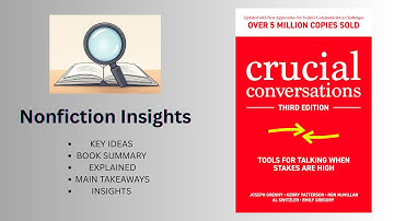 Master Difficult Conversations | Crucial Conversations by Patterson et al. | Tools & Tips