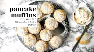 Quick, Kid-friendly Recipe! Pancake Muffins with Whipped Cinnamon Honey Butter Quick, Kid-friendly Recipe! Pancake Muffins with Whipped Cinnamon Honey Butter