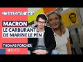 MACRON, LE CARBURANT DE MARINE LE PEN