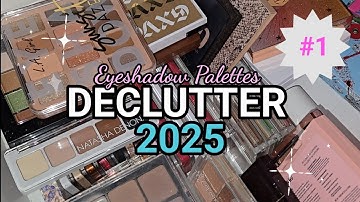 EYESHADOW PALETTE ✨️(PART 1) DECLUTTER SERIES 2025