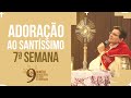 7ª QUINTA EUCARÍSTICA DE ADORAÇÃO E LIBERTAÇÃO | PADRE REGINALDO MANZOTTI