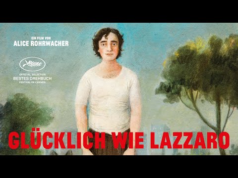 Glücklich wie Lazzaro (Offizieller Trailer OmU) – Lazzaro felice