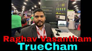 Q2; Raghav Vasantham, CBO, TrueCham