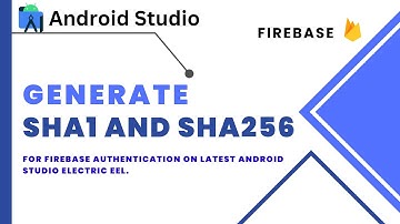 How to Generate SHA1 and SHA256 on Latest Android Studio For Firebase Authentication