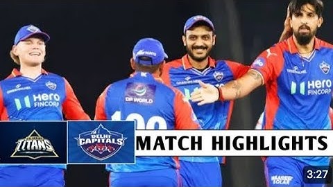 Gt vs dc 32 IPL Match Highlights 2024 | Gujarat Titans vs Delhi Capitals 32th IPL Match Highlights