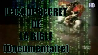 Documentaire sur Le Code Secret de la Bible HD [attention pas pour les sensibles]